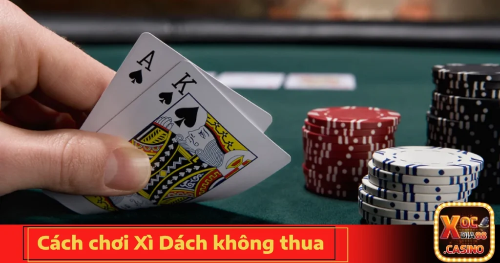 Cách Chơi Xì Dách Không Thua